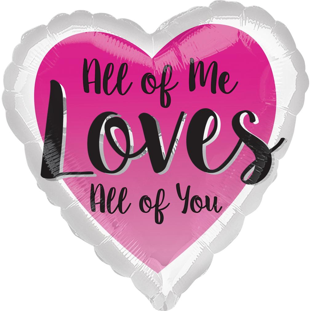 All of Me Loves All of You Foil Balloon 45cm Balloons & Streamers - Party Centre - Party Centre