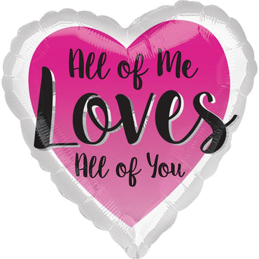 All of Me Loves All of You Foil Balloon 45cm Balloons & Streamers - Party Centre - Party Centre